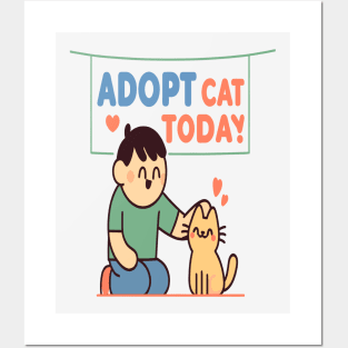 Adopt a Cat: Share Love and Bring Joy Home Posters and Art